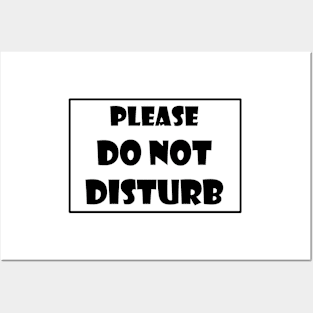 Do Not Disturb in black text Posters and Art